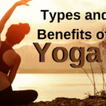 what is yoga and types and benefits of yoga