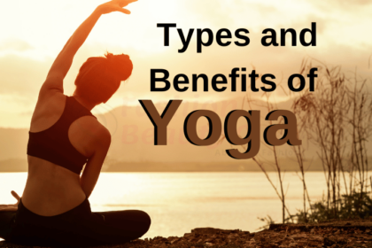 what is yoga and types and benefits of yoga