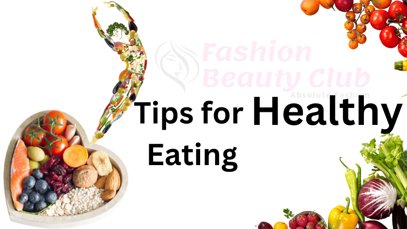 Tips for Healthy Eating