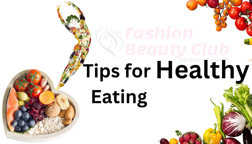 Tips for Healthy Eating