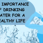 Importance of Drinking Water for a Healthy Life