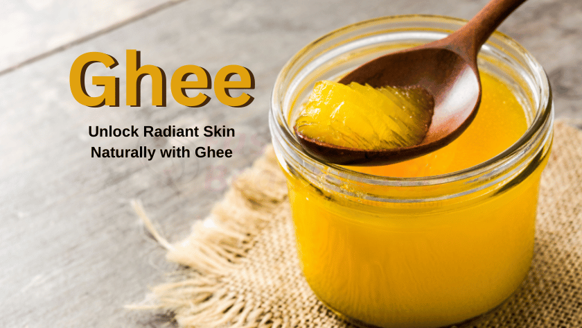 Ghee for Skin