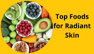 Top Foods for Radiant Skin