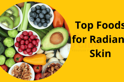 Top Foods for Radiant Skin