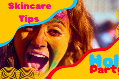 skincare tips for holi